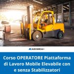 Corso OPERATORE Piattaforma di Lavoro Mobile Elevabile con e senza Stabilizzatori