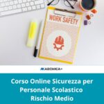 Corso Online Sicurezza per Personale Scolastico – Rischio Medio